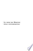 Crisis del derecho penal contemporaneo, la.