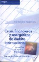 Crisis financieras y energéticas de ámbito internacional