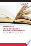 Crisis identitaria y narcocultura en México