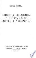 Crisis y solución del comercio exterior argentino