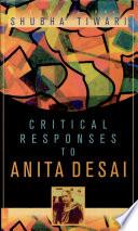 Critical Responses to Anita Desai