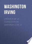 Crónica de la conquista de Granada (2 de 2)