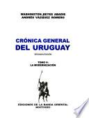 Crónica general del Uruguay: La modernización