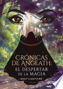 Crónicas de Angeath: El despertar de la magia