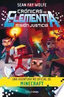 Crónicas de Elementia 1. Misión justicia