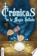 Crónicas de la Magia Sellada