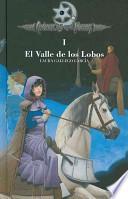 Crónicas de la Torre I. El Valle de los Lobos