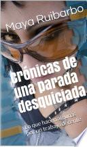 Crónicas de una parada desquiciada