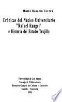 Crónicas del Núcleo Universitario Rafael Rangel e historia del Estado Trujillo