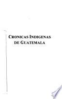 Crónicas indígenas de Guatemala