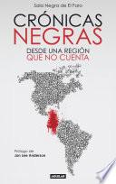 Crónicas Negras. Desde una región que no cuenta