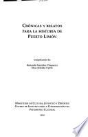 Crónicas y relatos para la historia de Puerto Limón