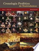 Cronologia Profetica de Nostradamus