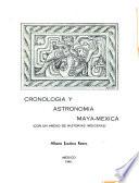 Cronologia y astronomia maya-mexica