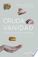 Cruda Vanidad