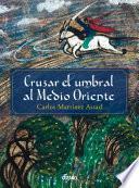 Cruzar el umbral al Medio Oriente