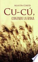 Cu-cú, cantaba la rana