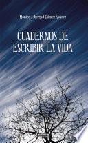 Cuadernos de escribir la vida
