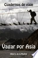 Cuadernos de viaje. Vagar por Asia