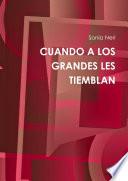 Cuando a Los Grandes Les Tiemblan