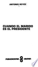 Cuando el marido es el presidente