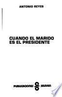 Cuando el marido es el presidente