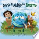 Cuando El Mundo Está Enfermo