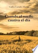 Cuando el sueño cautiva el día