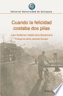 Cuando la felicidad costaba dos pila