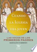 Cuando la Iglesia era joven