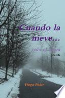 Cuando la nieve... cala el alma
