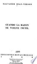 Cuando la razón se vuelve inútil