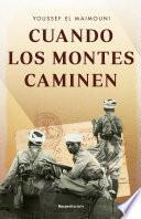 Cuando los montes caminen
