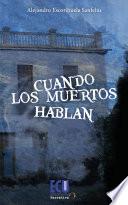 Cuando los muertos hablan