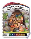 Cuando los niños vivían en las cavernas