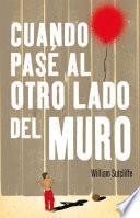 Cuando pasé al otro lado del muro