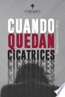 Cuando quedan cicatrices