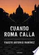 Cuando Roma calla