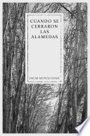 Cuando se cerraron las Alamedas