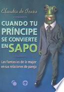 Cuando tu príncipe se convierte en sapo