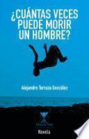 ¿Cuántas veces puede morir un hombre?
