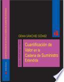 Cuantificación y generación de valor en la cadena de suministro extendida