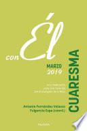 Cuaresma 2019, con Él
