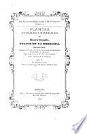 Cuatro libros de la naturaleza y virtudes medicinales de las plantas y animales de la Nueva España