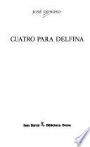 Cuatro para Delfina
