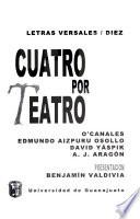 Cuatro por teatro
