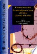 Cuatrocientos años de matemáticas en torno al último teorema de Fermat