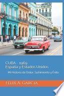CUBA - 1969 España y Estados Unidos