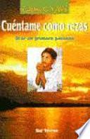 Cuéntame cómo rezas