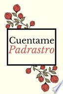 Cuentame Padrastro